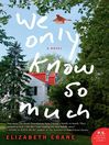 Cover image for We Only Know So Much